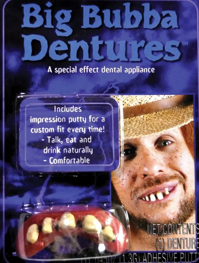 Big Bubba Dentures 1