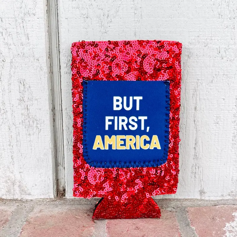 But First, America Koozie 1