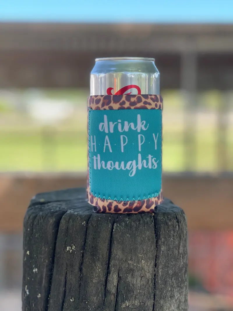 Drink Happy Thoughts Pocket Koozie 1