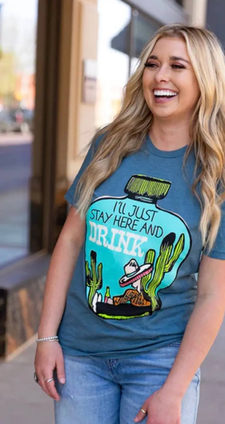 Stay Here And Drink Tee 1