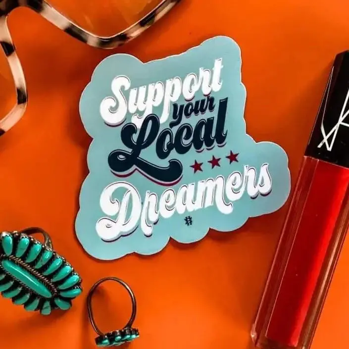 Support Your Local Dreamers Sticker 1