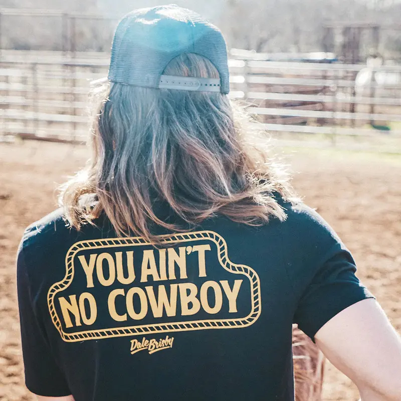 You Ain't No Cowboy Tee 1